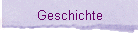 Geschichte